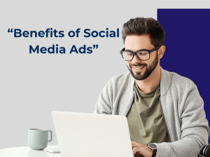 “Benefits of Social Media Ads”